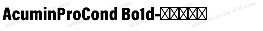 AcuminProCond Bo1d字体转换